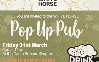 White Horse ‘Pop-Up Pub’, Friday 31 March in Dacre Rooms